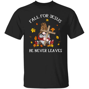 Jesus - Gnome - Fall for Jesus, he never leaves - Apparel
