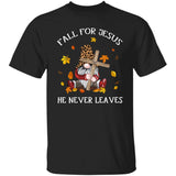 Jesus - Gnome - Fall for Jesus, he never leaves - Apparel