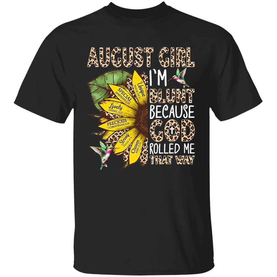August Girl - Sunflower - I'm blunt because God rolled me that way - Jesus Apparel