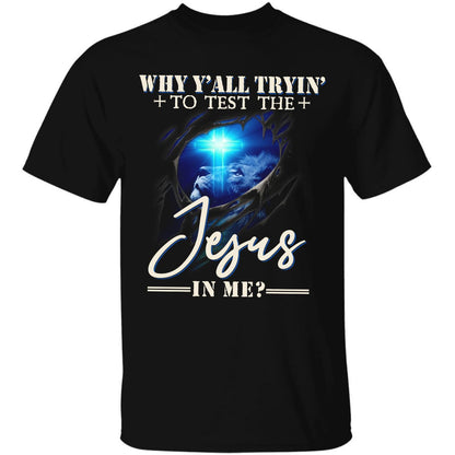 Lion of Judah, Cross light, Guardian spirit, Why y'all trin' to test the Jesus in me - Jesus Apparel