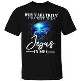 Lion of Judah, Cross light, Guardian spirit, Why y'all trin' to test the Jesus in me - Jesus Apparel