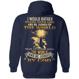 Jesus - I would rather stand with God & Be judged by the world - Back-printed Apparel