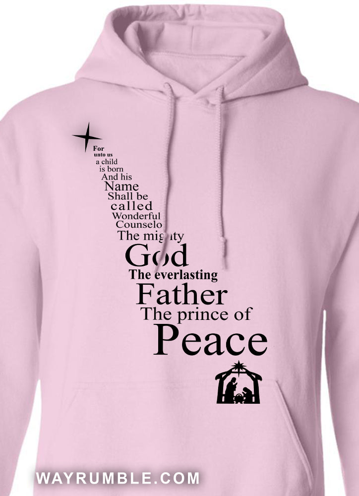 The mighty God, The everlasting father, The prince of peace - Jesus Apparel