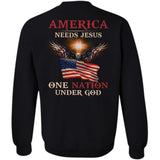Jesus - America needs Jesus - One nation under God - Back-printed Apparel