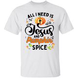 All I need is Jesus and pumpkin spice - Jesus Apparel