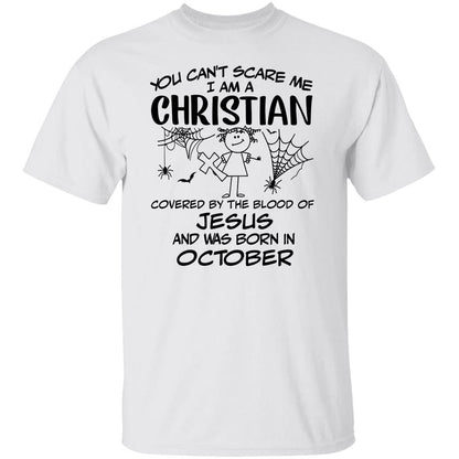 Jesus - October Girl - You can't scare me, I'm an Christian - Apparel