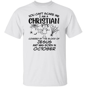 Jesus - October Girl - You can't scare me, I'm an Christian - Apparel