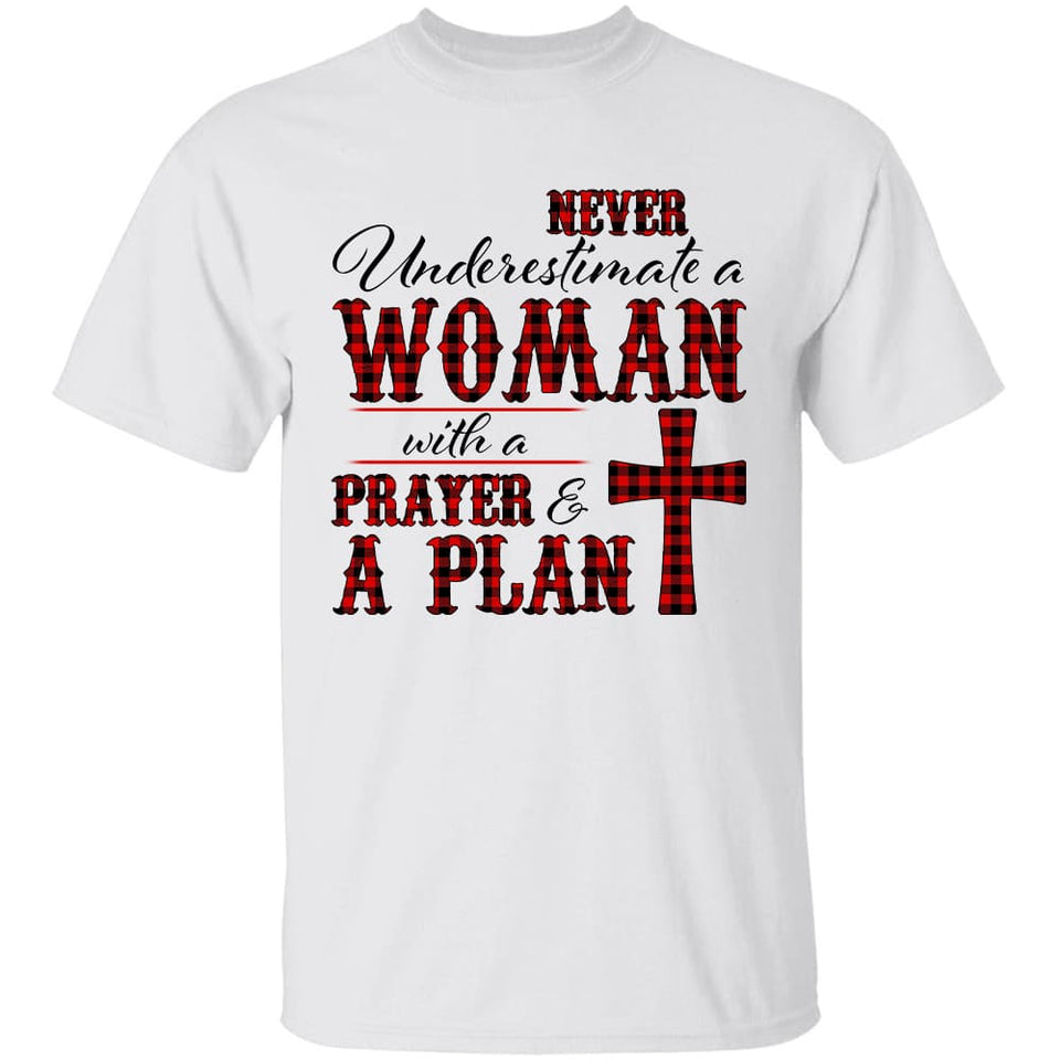 Never underestimate a woman with a prayer & a plan - Jesus Apparel
