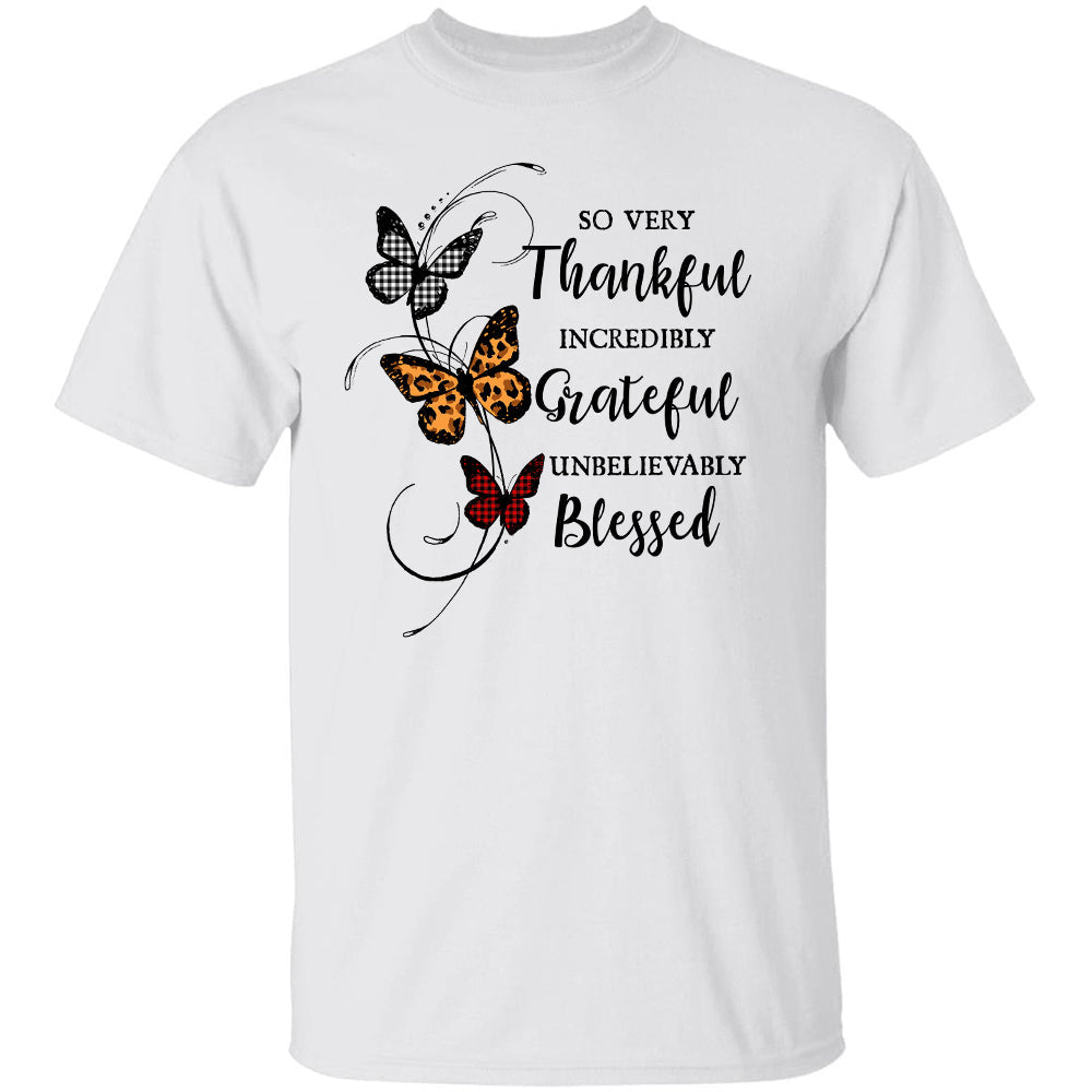 Jesus - Butterfly - So very thankful, Incredibly grateful, Unbelievably blessed - Apparel