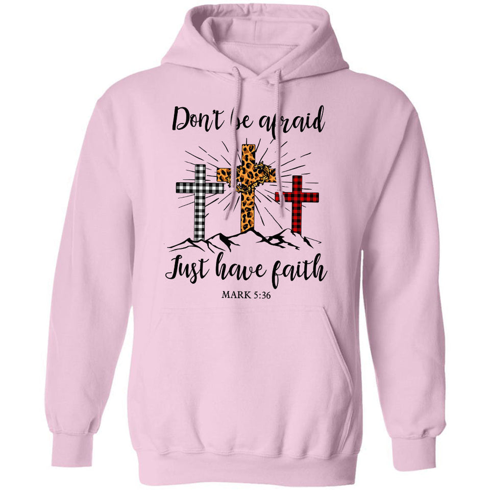 Jesus - Don't be afraid Just have faith - Apparel