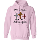 Jesus - Don't be afraid Just have faith - Apparel