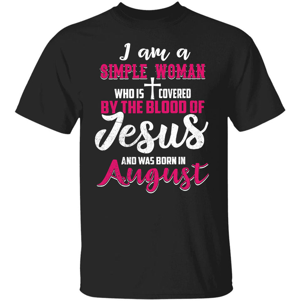 August Simple Woman - I'm covered by the blood of Jesus - Jesus Apparel