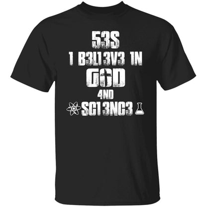 I believe in God and Science - Jesus Apparel
