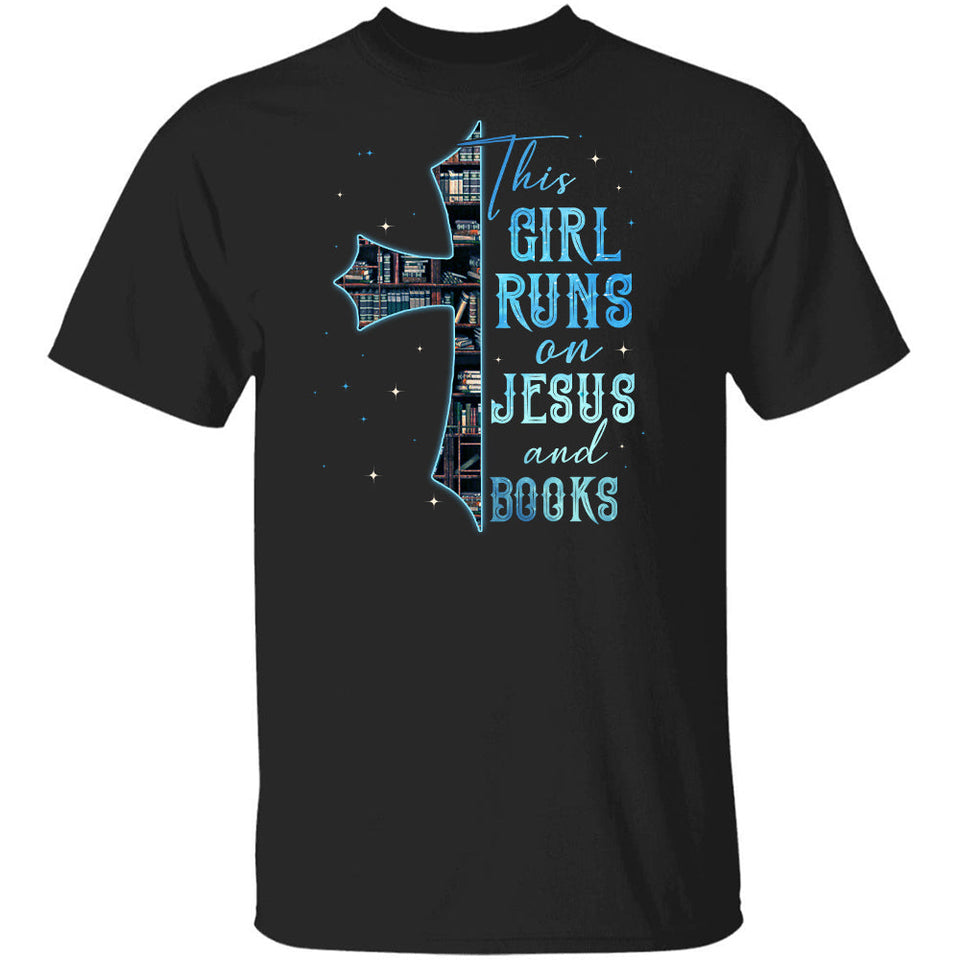 Bookaholic, The cross, This girl runs on Jesus and books - Jesus Apparel