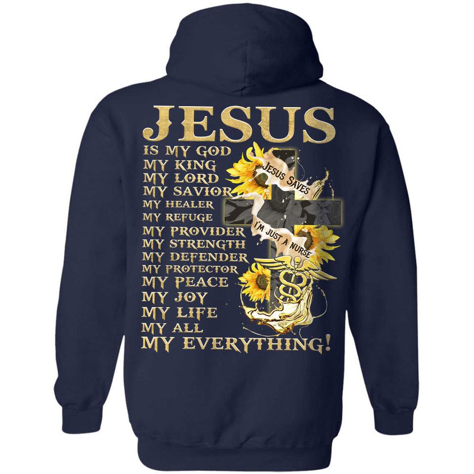 Jesus - I'm a Nurse - Jesus is my everything - Back-printed Apparel
