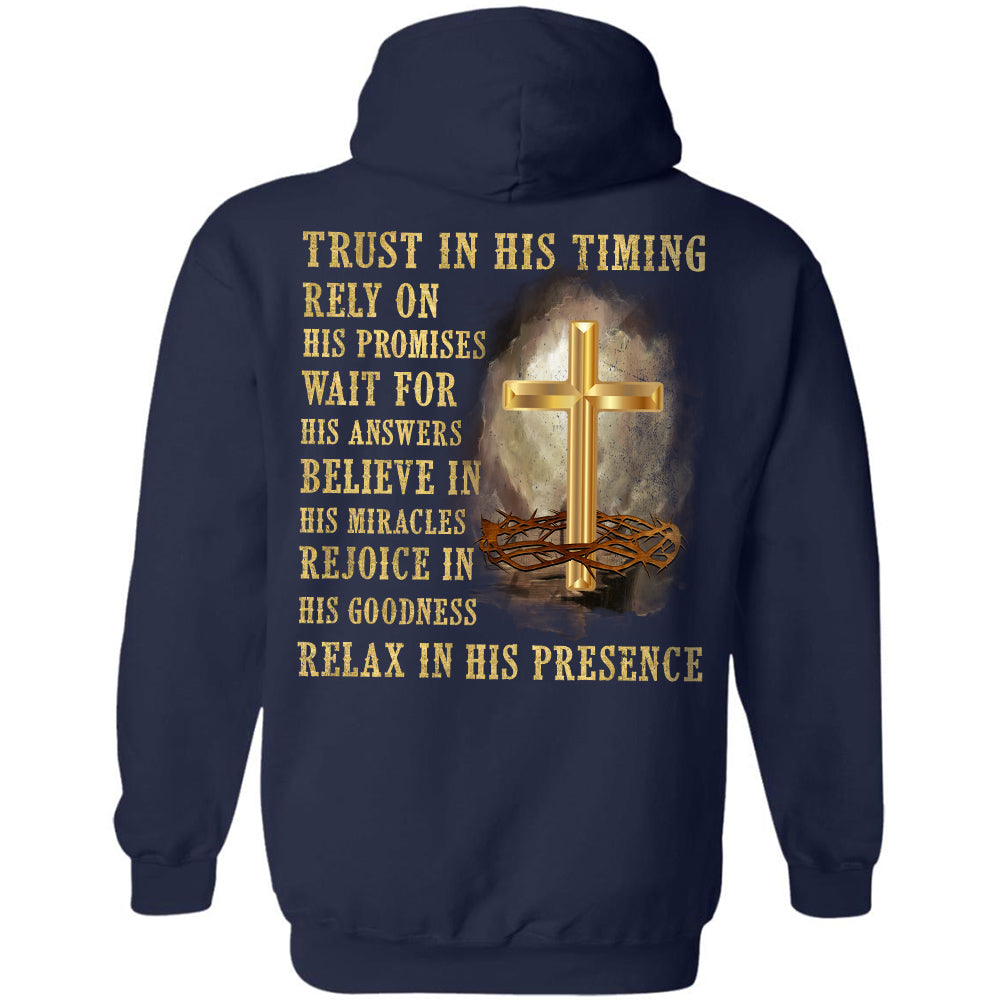 Trust in his timing relax in his presence - Jesus Back-printed Apparel
