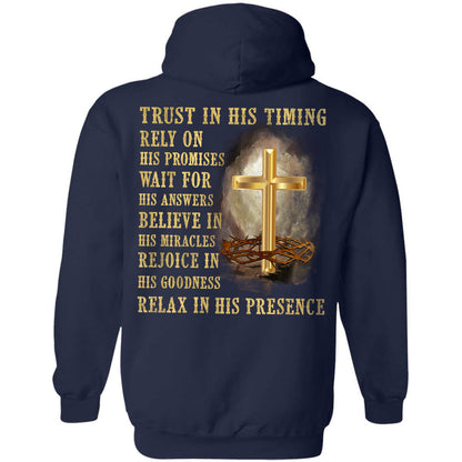 Trust in his timing relax in his presence - Jesus Back-printed Apparel