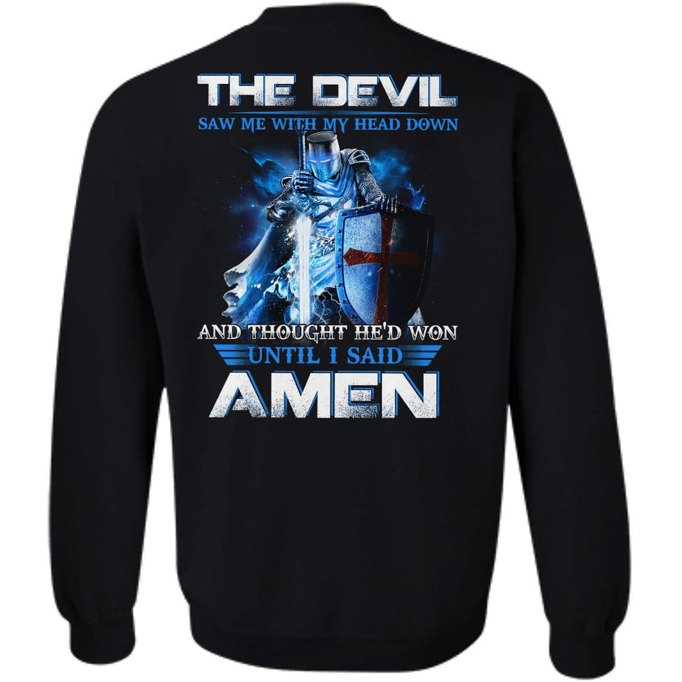 Blue flame, Knight of God, Until I said Amen - Jesus Back-printed Apparel