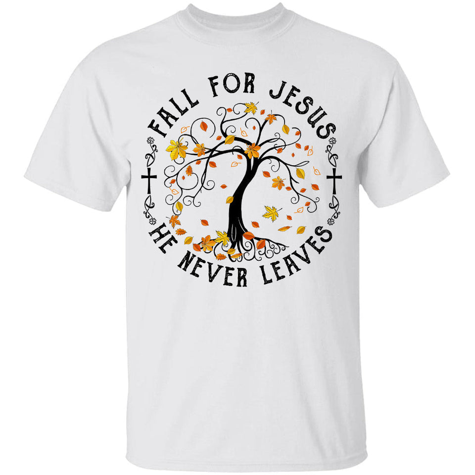 Jesus - Maple tree - Fall for Jesus he never leaves - Apparel