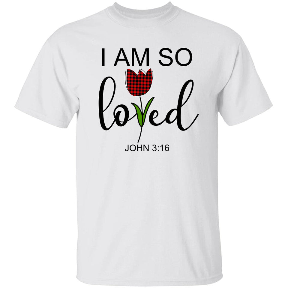 Jesus - I am so loved - Apparel