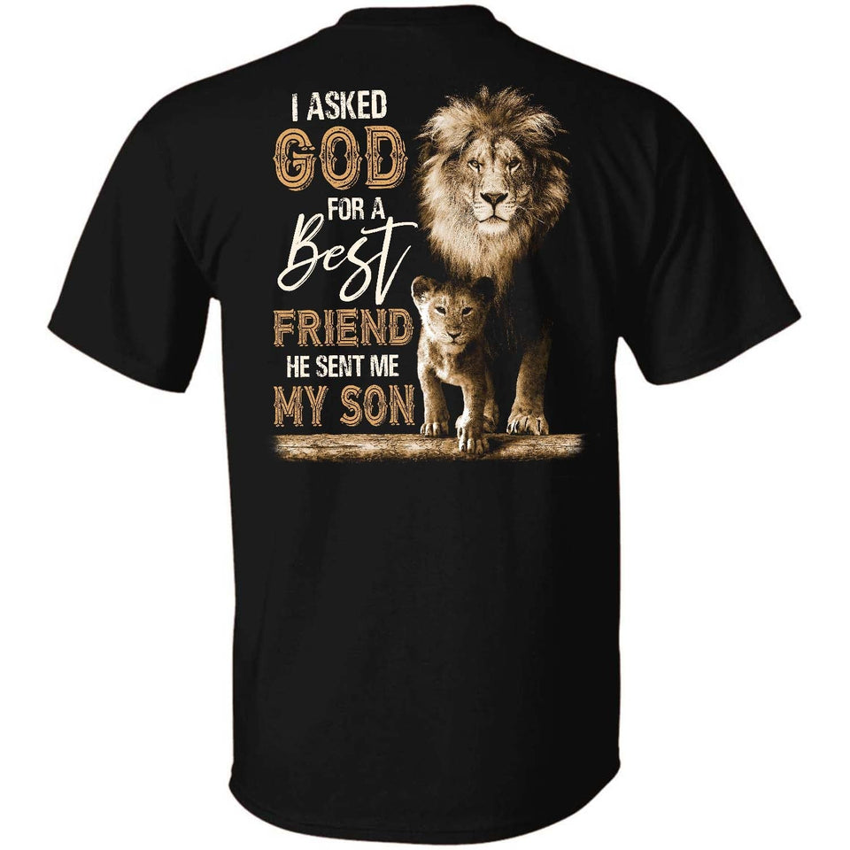Lion king and his son, I asked God for a best friend, He sent me my son - Jesus Back-printed Apparel