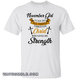 November girl, I can do all things - Jesus, Christ, Cross Apparel