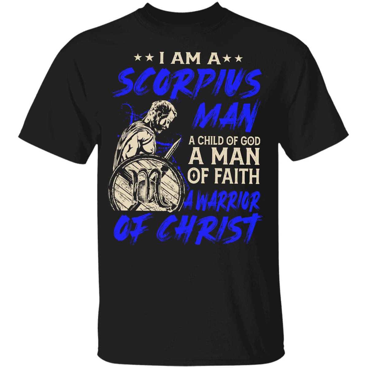 Warrior apparel, Zodiac sign, I am a Scorpius man - Jesus Apparel