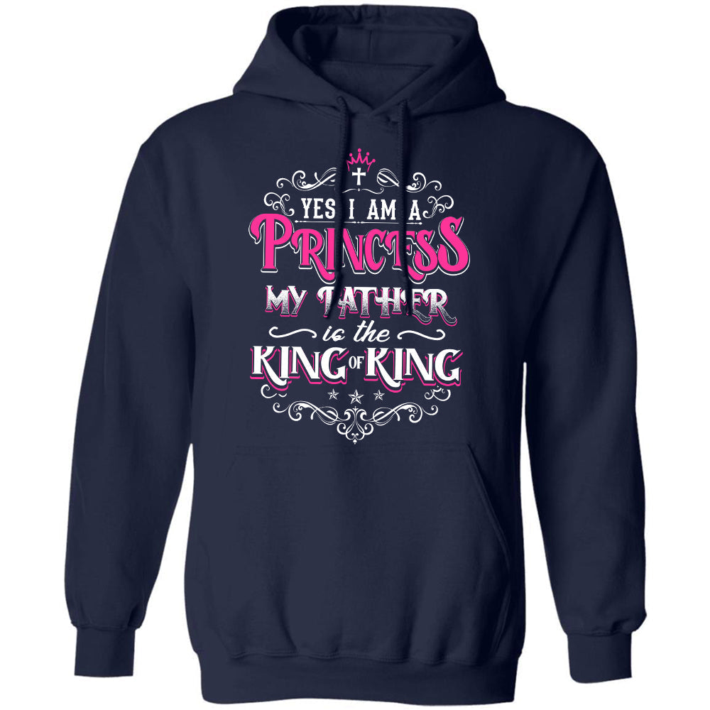 I'm a princess - My father is the King of King - Jesus Apparel