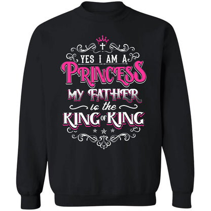 I'm a princess - My father is the King of King - Jesus Apparel