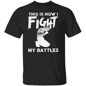 This is how I fight my battle - Jesus Apparel