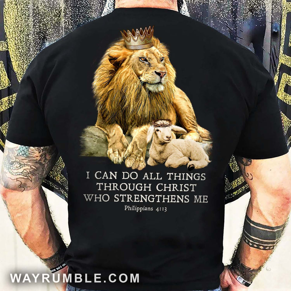 Lion King, Lamb of God, I can do all things through Christ who strengthens me - Jesus Back-printed Apparel