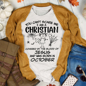 Jesus - October Girl - You can't scare me, I'm an Christian - Apparel