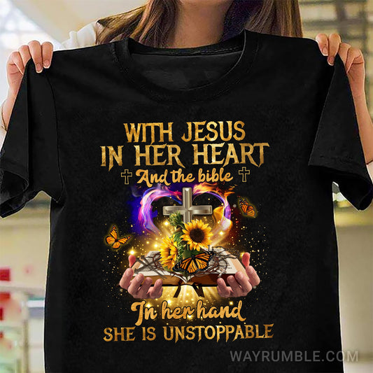 With Jesus in her heart, She is unstoppable - Jesus Apparel