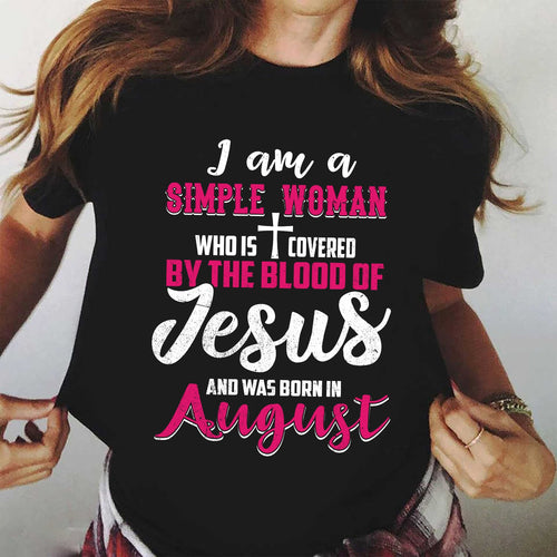 August Simple Woman - I'm covered by the blood of Jesus - Jesus Apparel