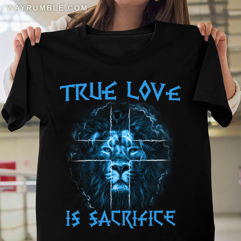 Lion of Judah, The amazing blue, True love is sacrifice - Jesus Apparel