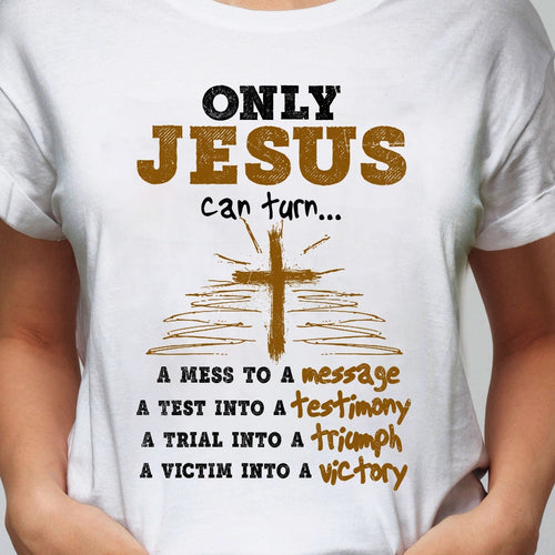 Jesus - Only Jesus can turn - Apparel