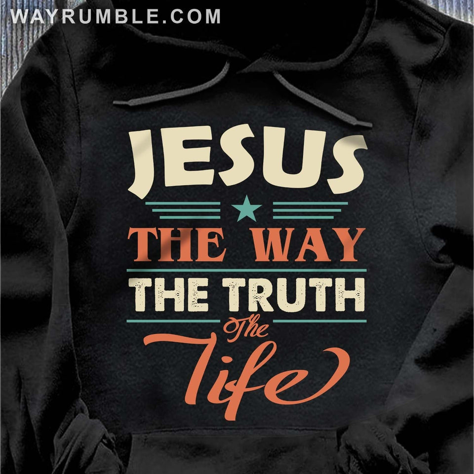 Jesus is the way, the truth and the life - Jesus Apparel