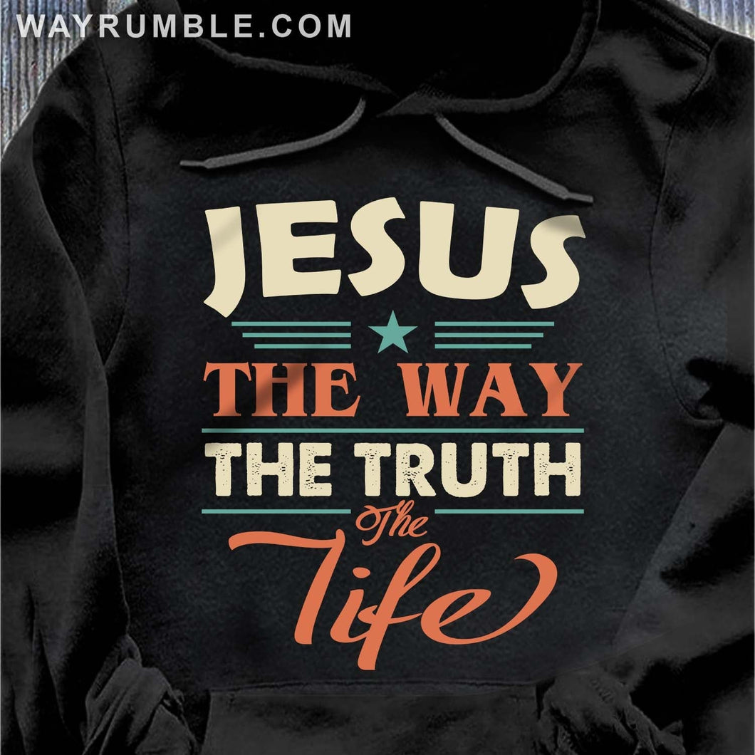 Jesus is the way, the truth and the life - Jesus Apparel