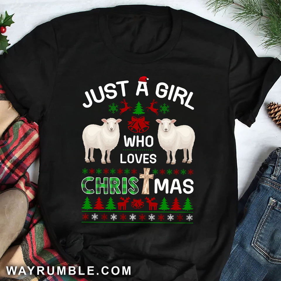 Just a girl who love Christmas - Jesus, Lambs, Christmas Apparel