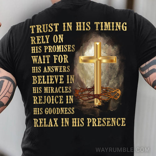 Trust in his timing relax in his presence - Jesus Back-printed Apparel