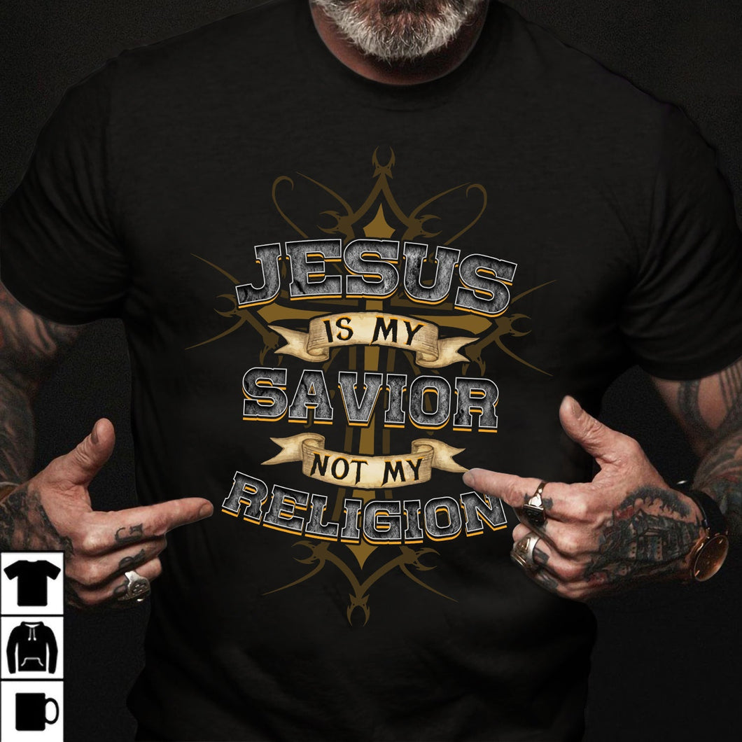 The amazing cross, Jesus is my savior, Not my religion - Jesus Apparel