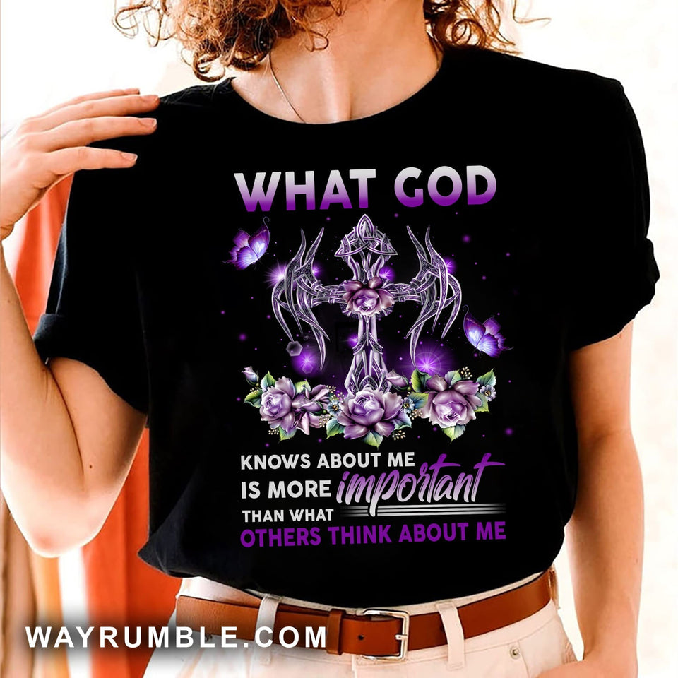 Violet rose, What God knows about me is more important than what others think about me - Jesus Apparel