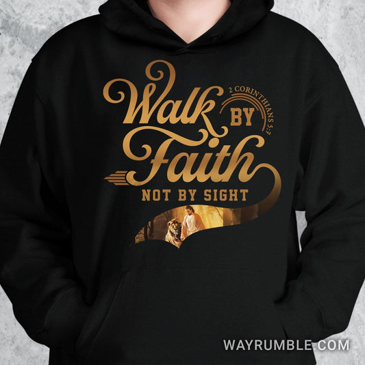 Walking with Jesus, Lion of Judah, Walk by faith, Not by sight - Jesus Apparel