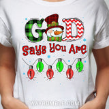 Snowman, Winter, God says you are unique - Jesus, Christmas Apparel