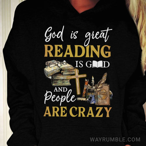 Old books, Wooden cross, God is great, Reading is Good and people are crazy - Jesus Apparel