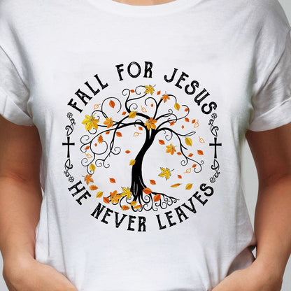 Jesus - Maple tree - Fall for Jesus he never leaves - Apparel