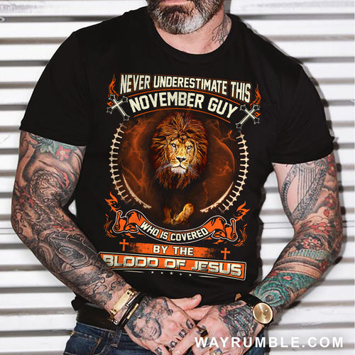 Lion of Judah, Never underestimate this November Guy who is covered by the blood of Jesus - Jesus Apparel