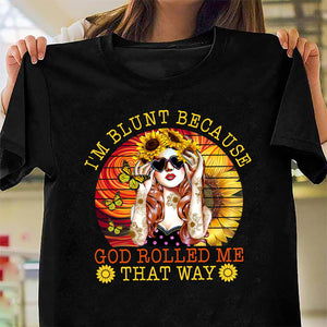 Jesus - Sunflower Girl - I'm Blunt because God rolled me that way - Black Apparel
