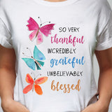 Watercolor butterfly, So very thankful Incredibly grateful - Jesus Apparel