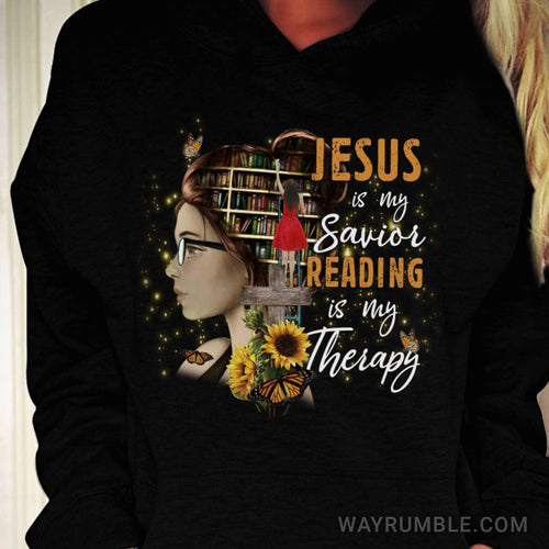 Beautiful girl, In the library, Jesus is my savior, Reading is my therapy - Jesus Apparel